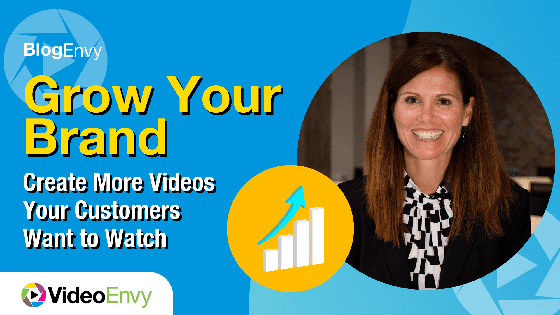 Grow Your Brand with More Videos