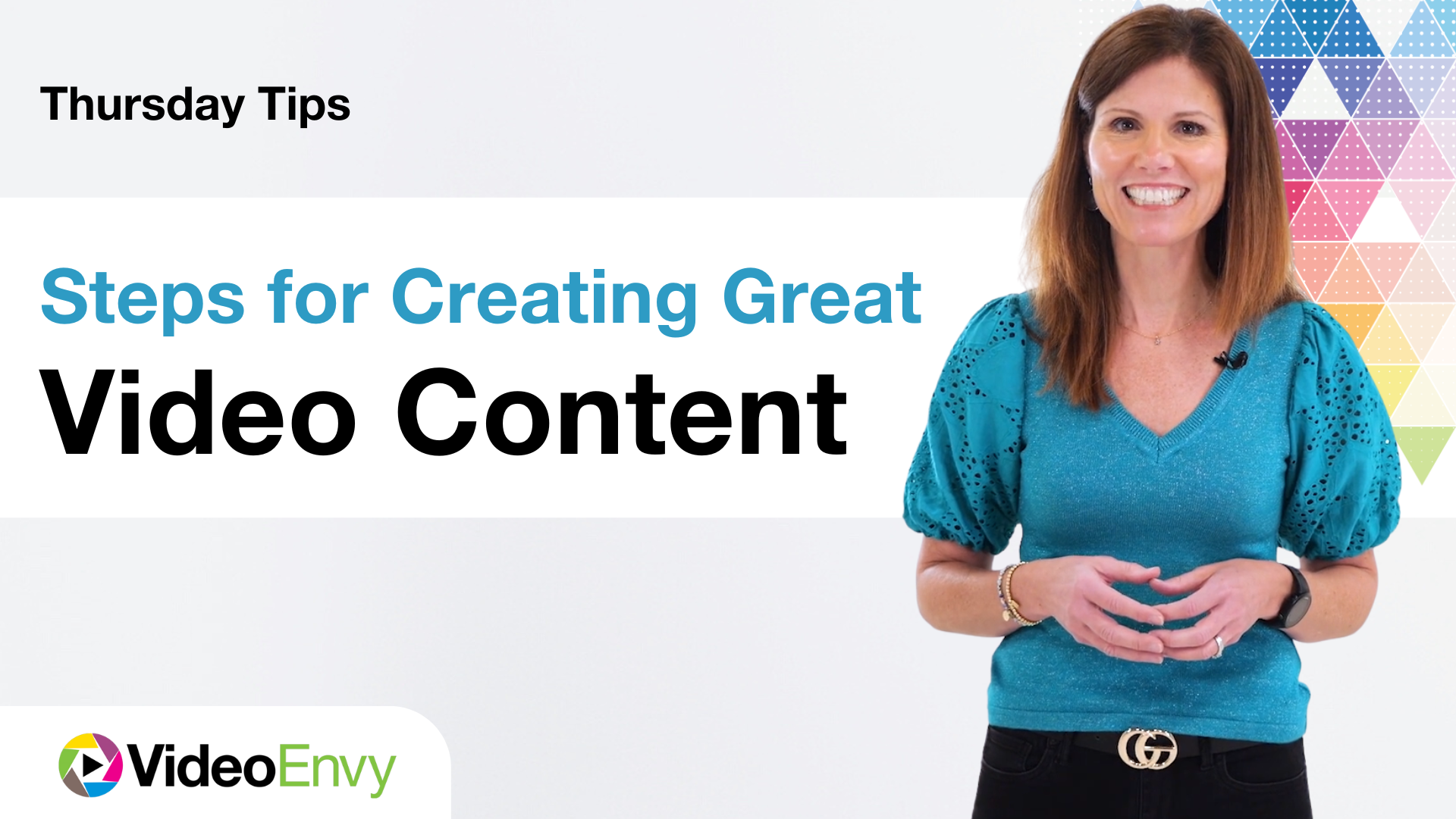 Thursday Tips: Steps for Creating Great Video Content
