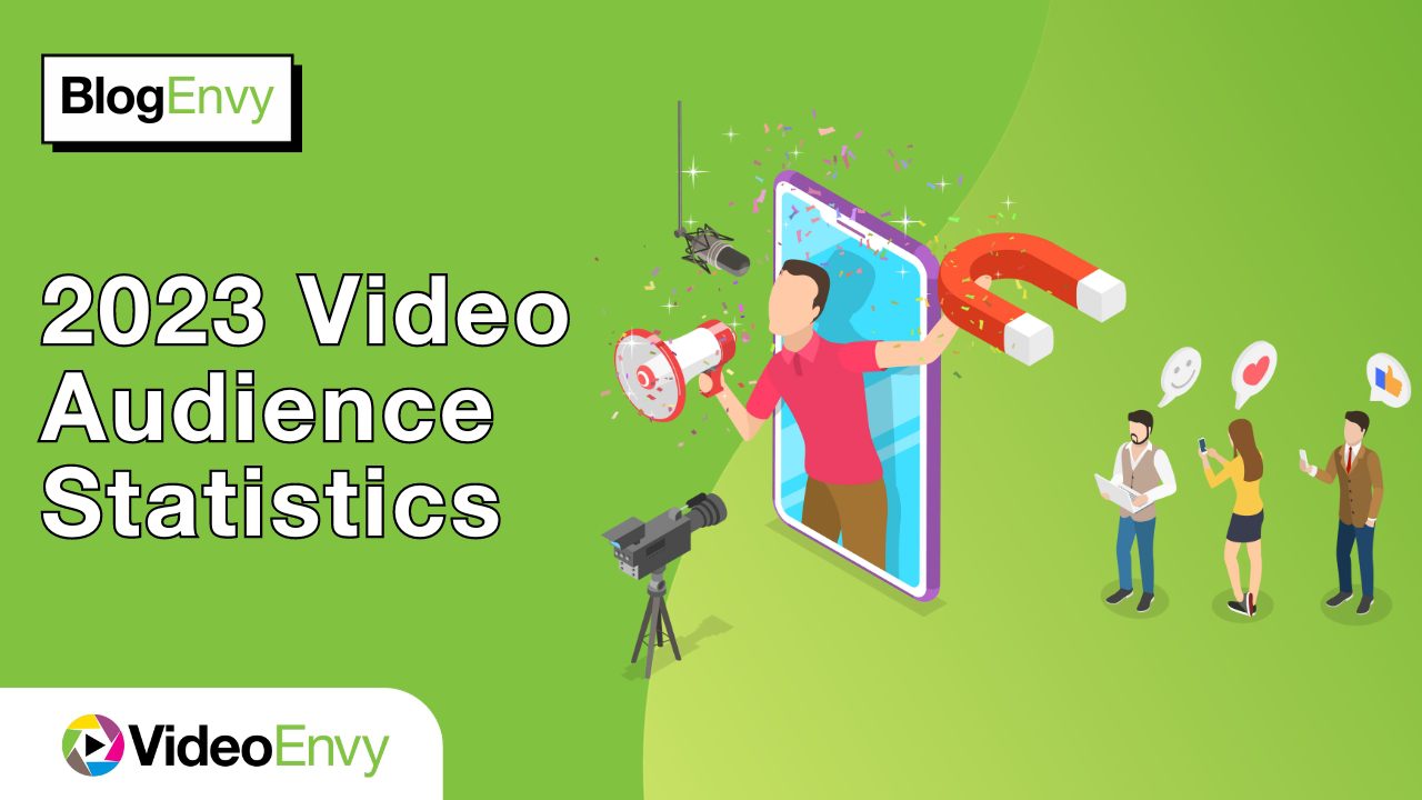 BlogEnvy: Video Audience Statistics 2023