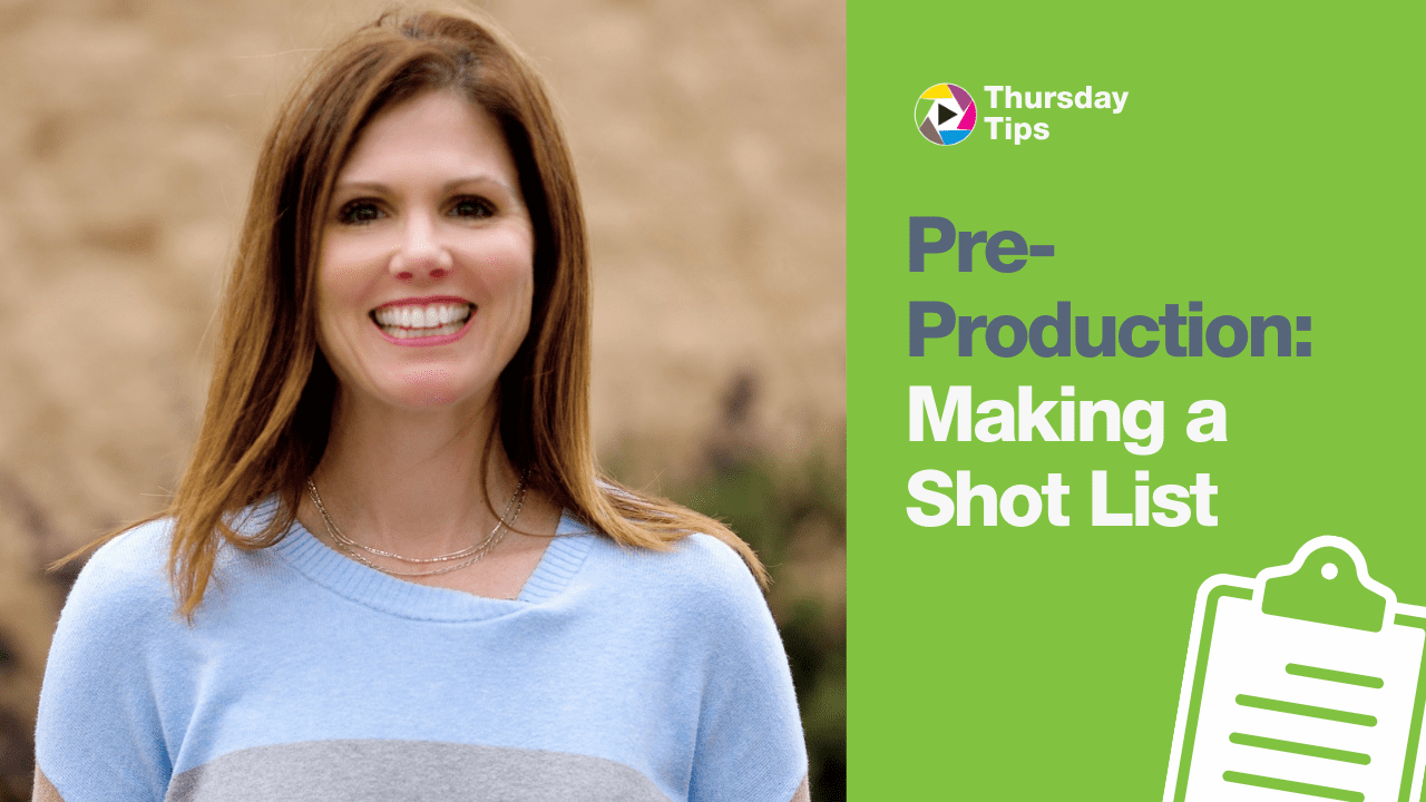 Thursday Tips: Making a Shot List